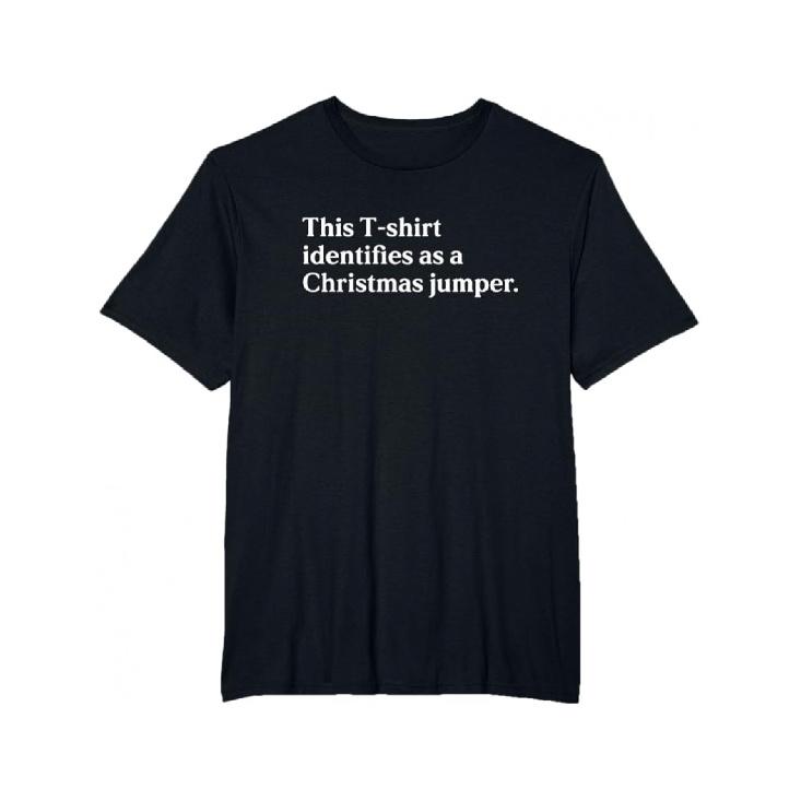 Mens Shirtsidentifies As a Christmas Jumper, Funny Christmas Jumper Day T-Shirt S чёрный