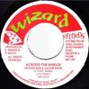 Disque 7 pouces HISTORY MAN & FALCON EDDIE - Across The Bridge WIZ0018 Wizard Records Jamaïque Reggae, Ska & Dub Occasion