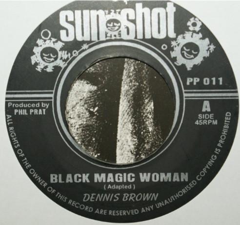 7inch Record DENNIS BROWN - Black Magic Woman PP011 Sunshot UK Reggae, Ska & Dub Used