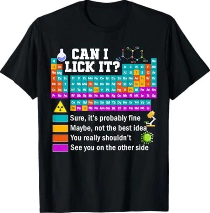 Funny can i Lick it Periodic Table T-Shirt 3XL