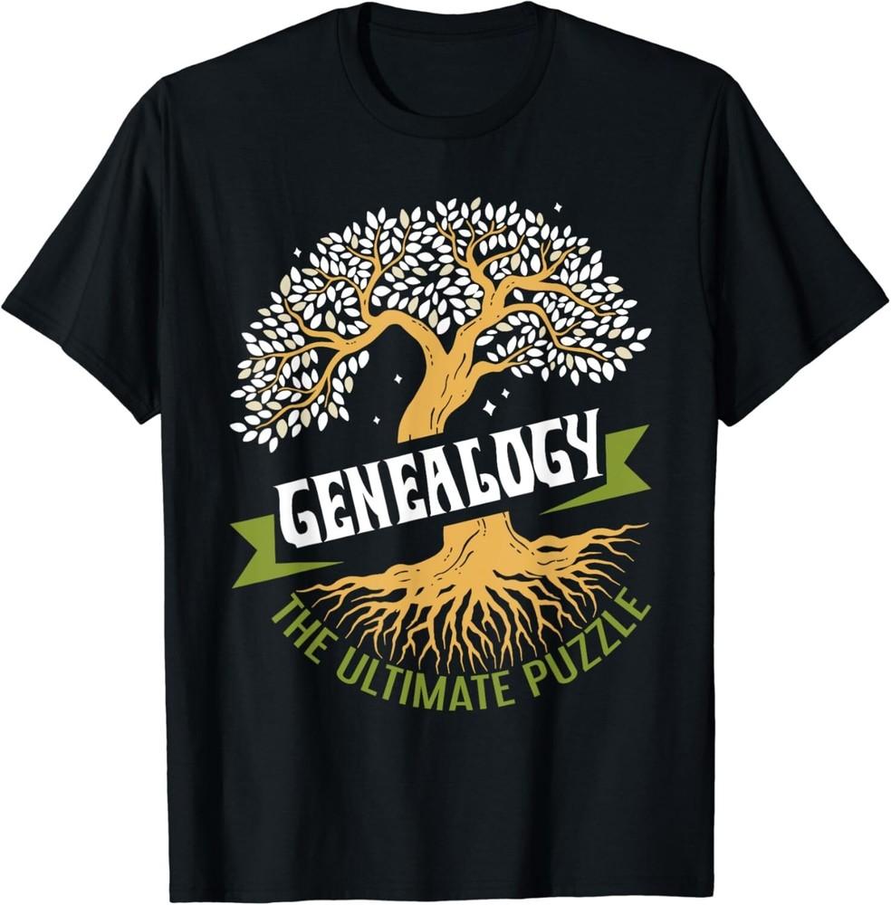 

Genealogy The Ultimate Puzzle Genealogist Ancestry Gift Unisex TShirt Unisex T-Shirt XXXXL