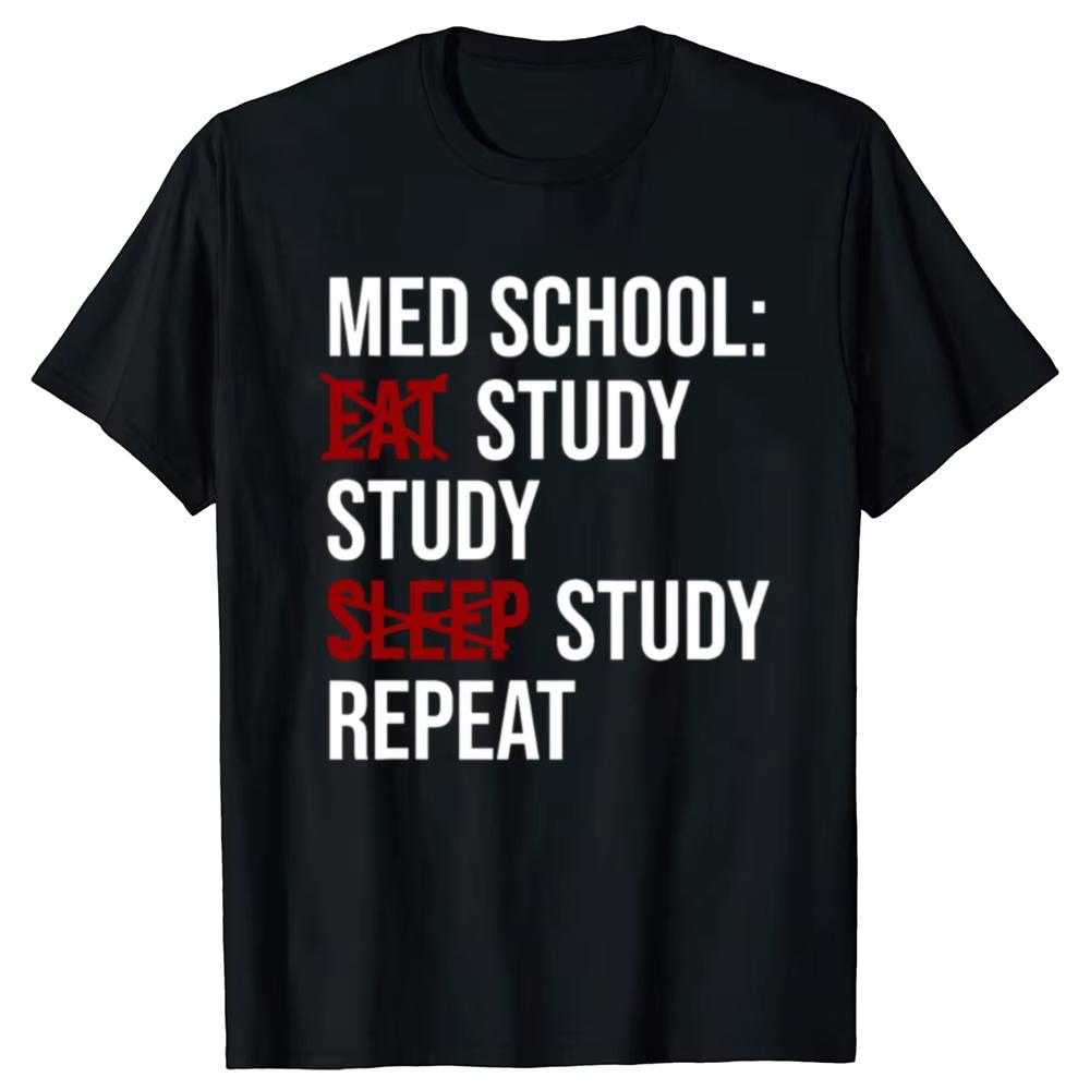 

Med School Eat Study Sleep Repeat Funny Medical Student T-shirts Men Fashion Casual Tshirt 100% Cotton Loose Oversized T Shirt 5XL різнокольоровий