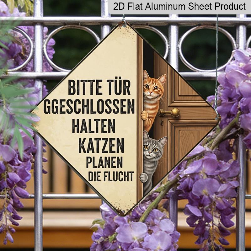

2D Flat - 1pc Vintage Cat Door Closing Themed Aluminum Sign, Funny German Slogan Wall Art, Rustic Aluminum Plaque, Suitable for Entryway, Living 20*20cm