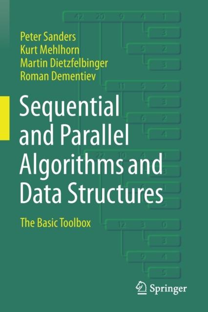 Bok Sequential and Parallel Algorithms and Data Structures : The Basic Toolbox