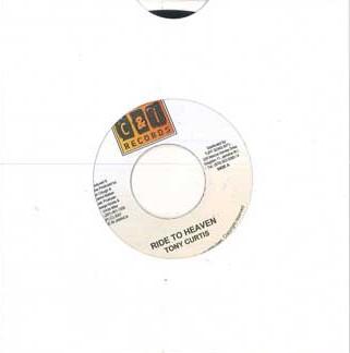 

7inch Record TONY CURTIS / KIPRICH & JUNY PLATIN - Ride To Heaven / 40 & Over NONE C&I 2007 Jamaica Reggae, Ska & Dub Used