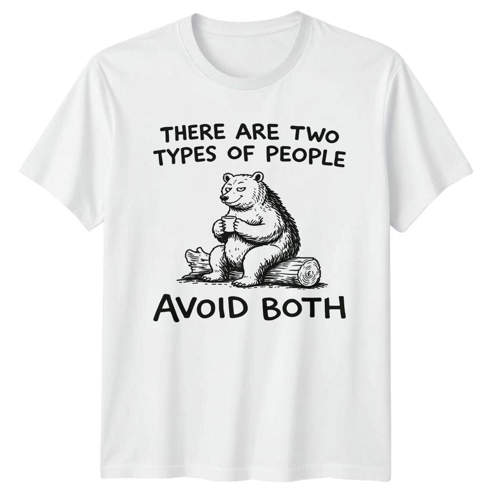 There Are Two Types People TShirt Bear Introvert 2026 Gift For Him And Her S