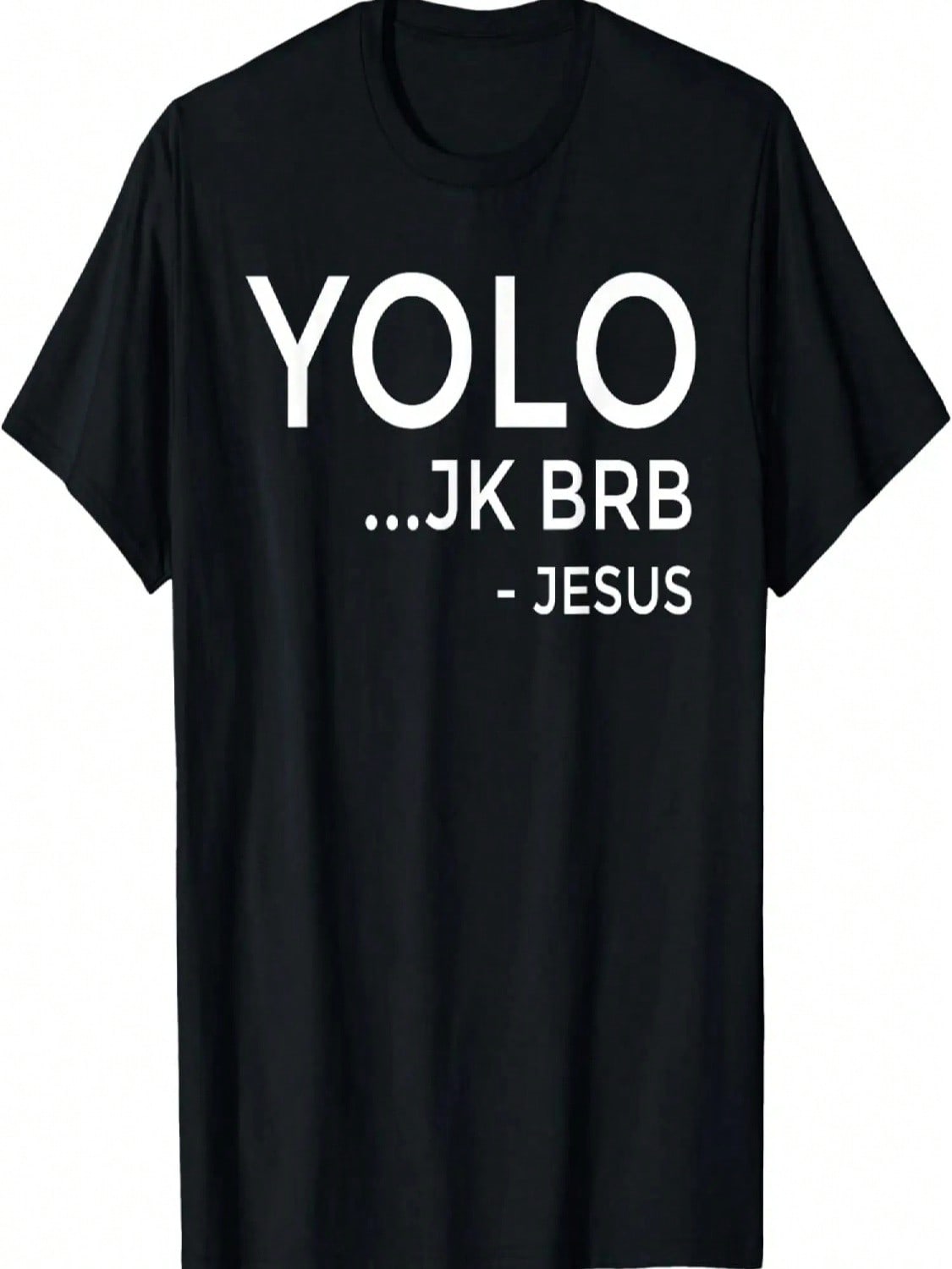 YOLO JK BRB Funny T-Shirt S