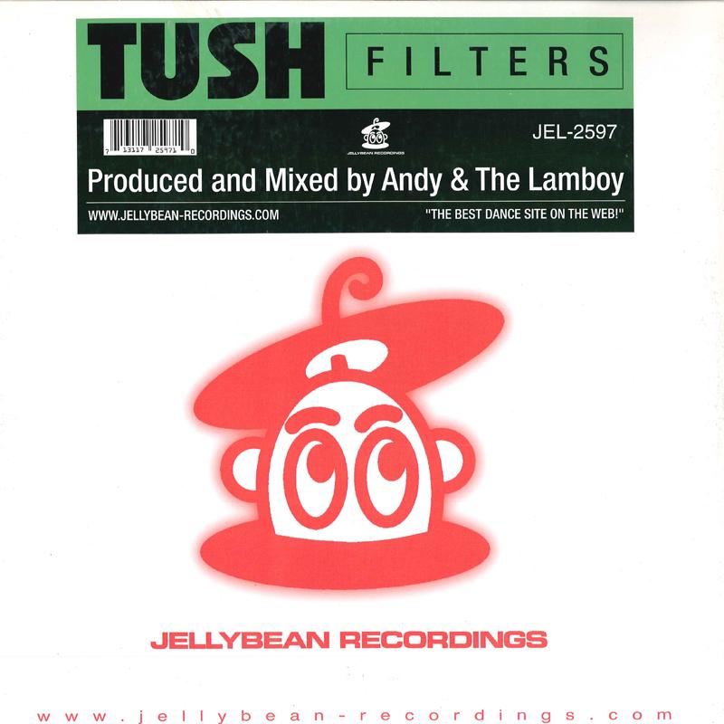

12inch Record TUSH - Filters JEL2597 JELLYBEAN 2000 US Dance & Electronica Used