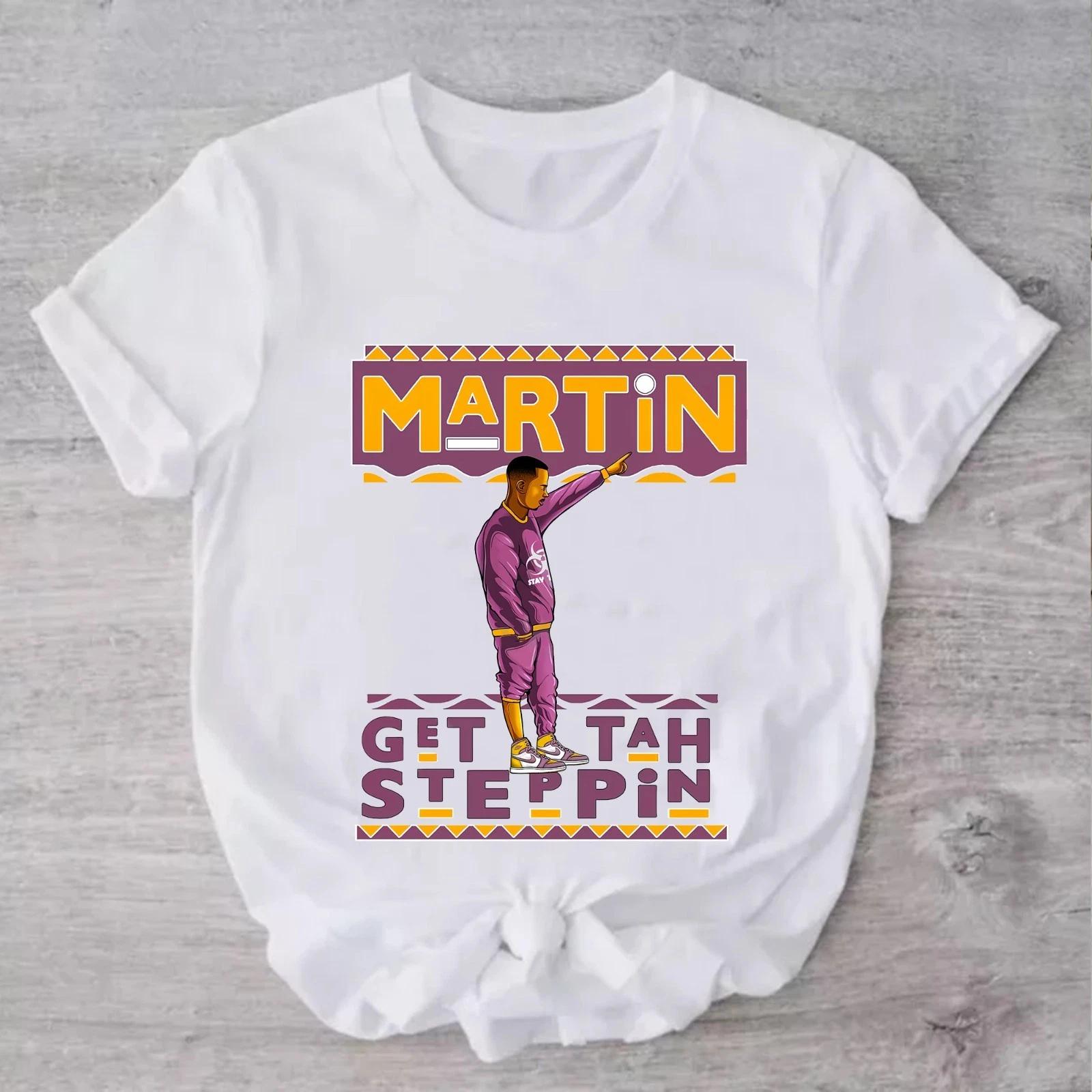 

Martin TV Show T-shirt, Martin Get Tah Steppin Tee, Funny Martin Quote Tee 4XL