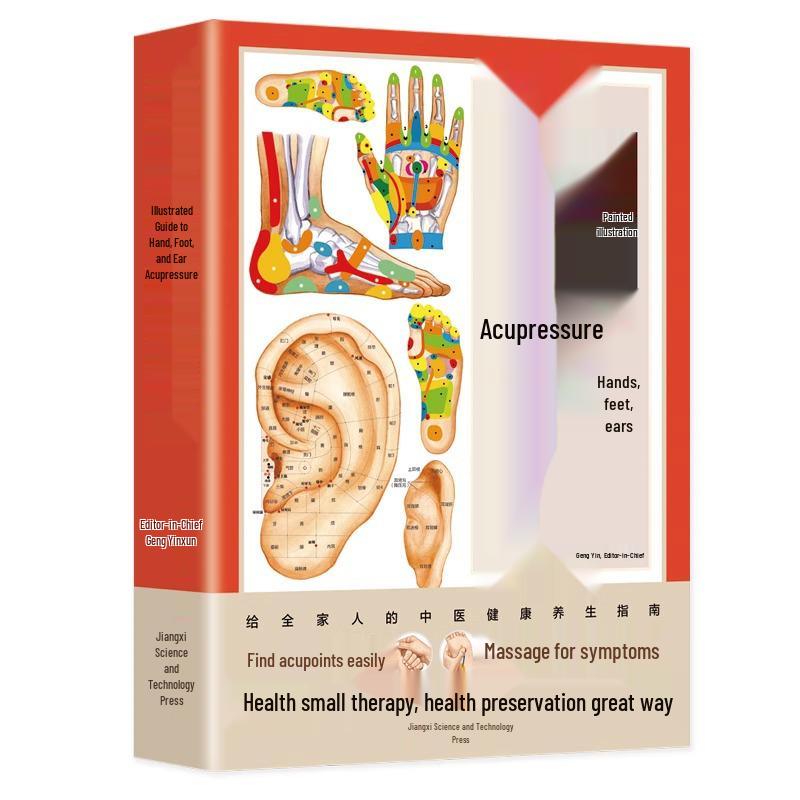 Illustrated Acupoint Massage Guide: Accurate Hand, Foot, Ear Meridian Locations for Home Health Care