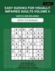 Easy Sudoku for Seniors Large Print: 250 Simple Big Print Puzzles for Beginners | Easy-to-Read Grids with Solutions