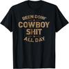 Been Doin' Cowboy Shit Distressed Western Retro Style Design T-Shirt