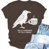 Hallo Dunkelheit Mein Alter Freund Krähe Rabe Kaffee Dunkler Humor Gothic Grafik T-Shirt Kurzarm Unisex Unisex T-Shirts