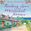 Finding Love At Mermaid Terrace by Kate Forster Paperback Book 9781800246027