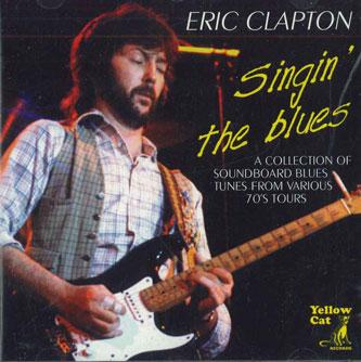 

CD ERIC CLAPTON - Singin The Blues YC016 YELLOW CAT 1993 Non Japan Rock Used