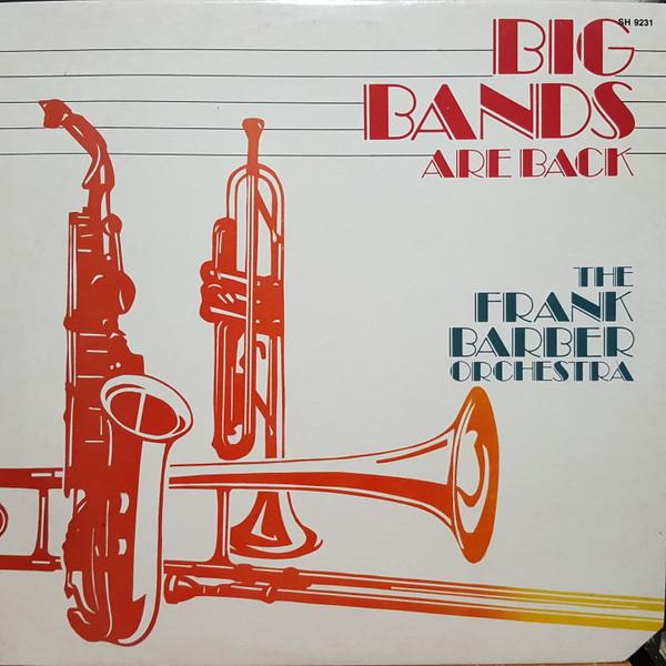 

LP Record FRANK BARBER ORCHESTRA Big Bands Are Back SH9231 Sugar Hill Reco 1984 US Jazz Used