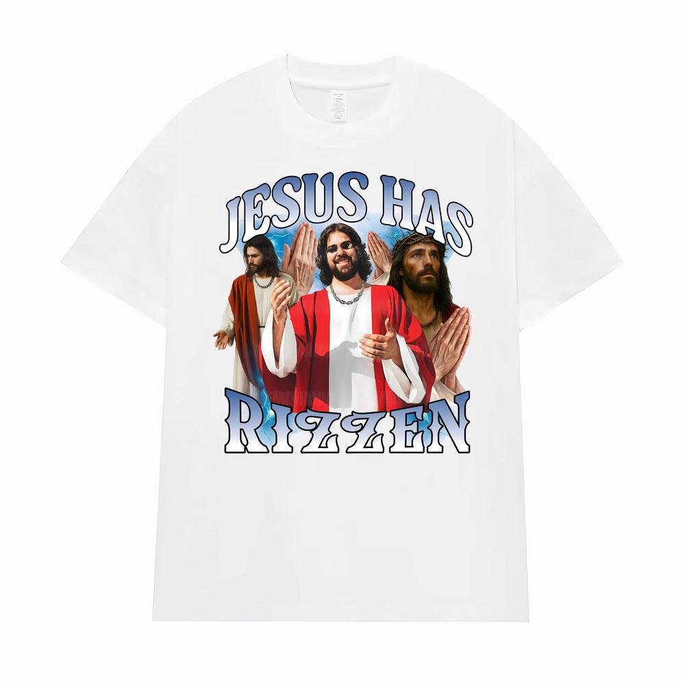 Jesus Has Rizzen Meme Funny Graphic T-Shirt for Men Women Hot Sale Summer Fashion 90s Vintage T Shirts High Quality Loose Tshirt