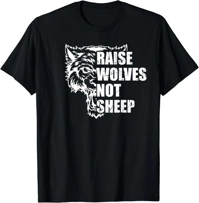 NEW LIMITED Mens Raise Wolves Not Sheep Personal Statement Animals T-Shirt S