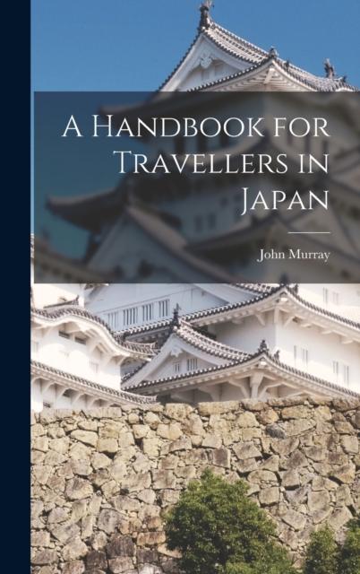 Buch A Handbook for Travellers In Japan