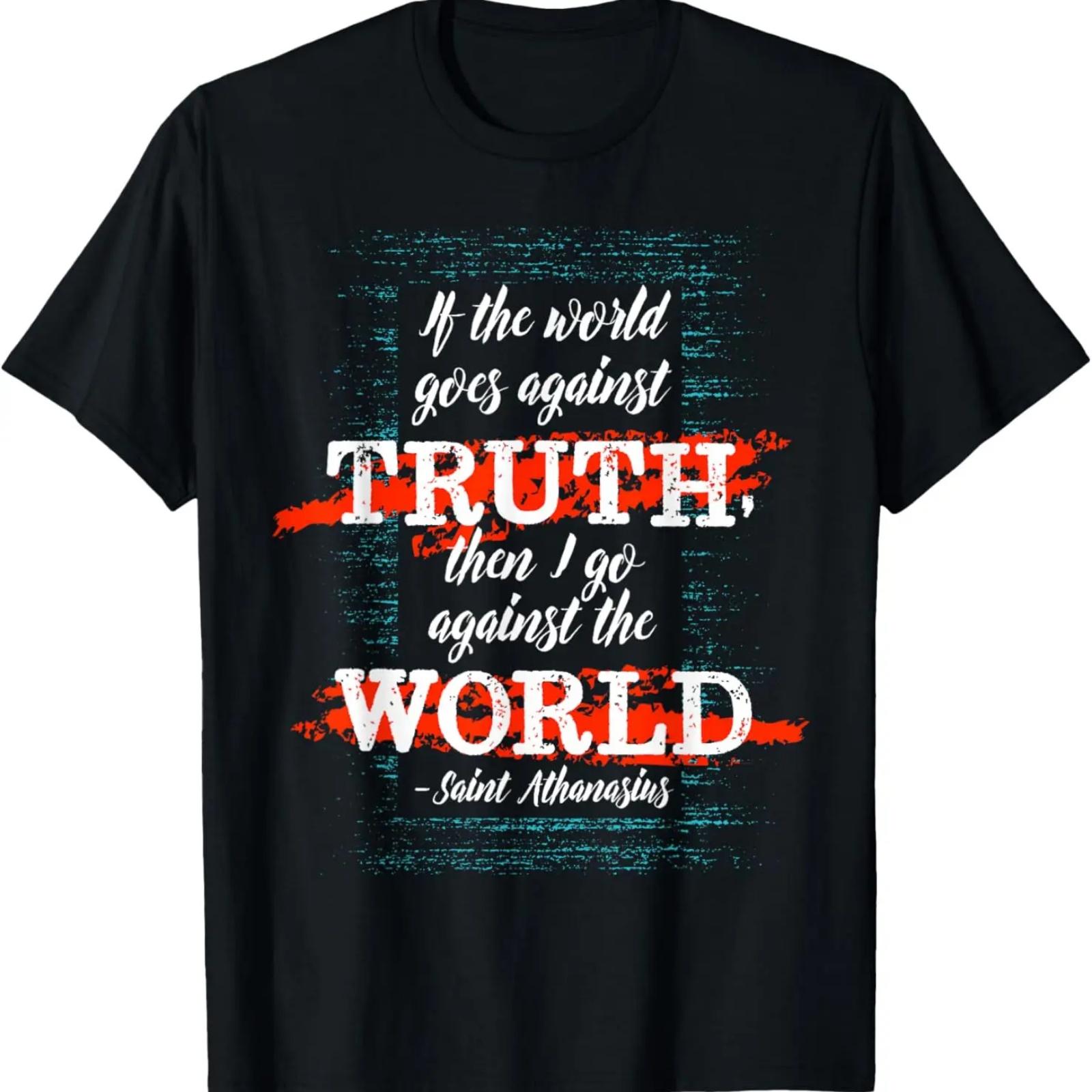 

St Athanasius of Alexandria Catholic Saint Against the World T-Shirt XXXXXL