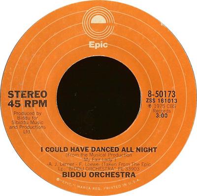 Disque 7 pouces BIDDU ORCHESTRA - I Could Have Danced All Night 850173 Epic 1975 US Soul/Funk Occasion