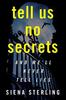Tell Us No Secrets by Siena Sterling Paperback Book 9780063161801