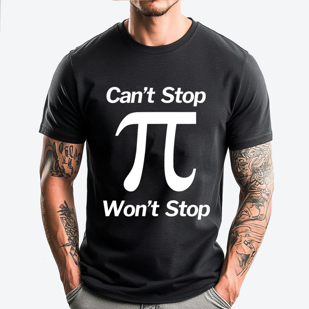 

Pi Won T Stop Pi Day Plain Shirt Camiseta Masculina Printing Graphic Tee Shirt Breathable New In Tops & Tees - Men s Summer C... S