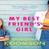 My Best Friends Girl by Dorothy Koomson Paperback Book 9781472261625