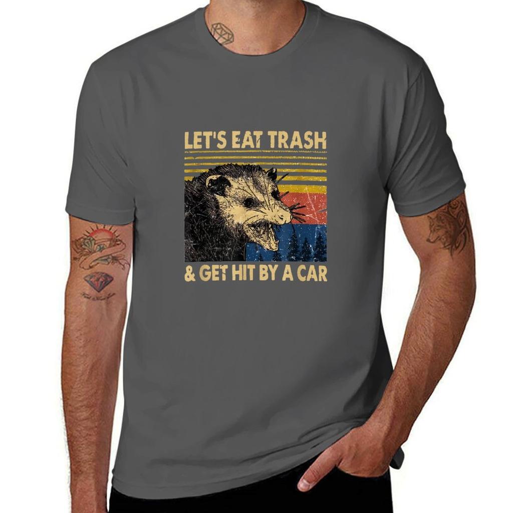 Lets Eat Trash and Get Hit by a Car T-Shirt Oversizeds Graphics Plus Sizes Mens Big and Tall T Shirts