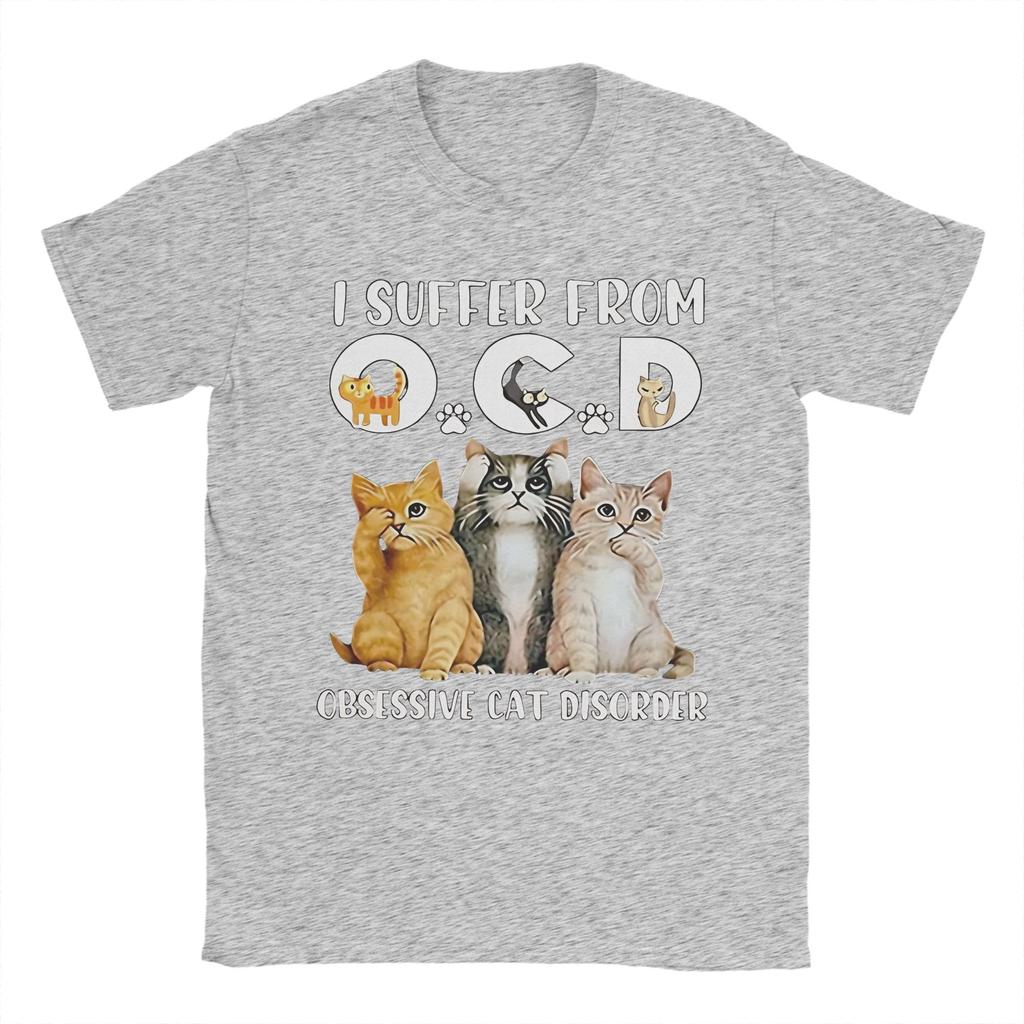I Suffer From Ocd Obsessive Cat Disorder Unisexs T Shirts Tee Shirt Short Sleeve Round Collar Tshirts Cotton Plus Size Clothes