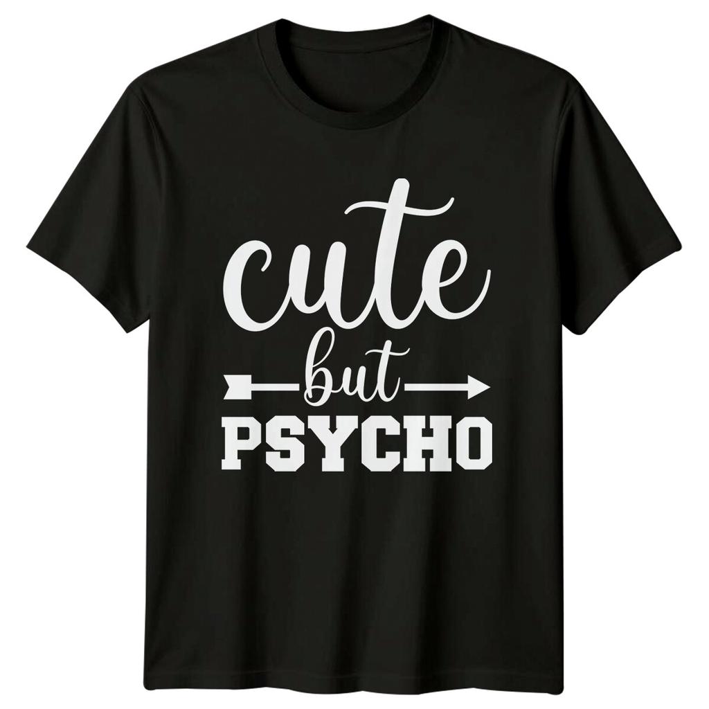 Cute But Psycho Arrow Design Sarcastic Unisexs Unisexs Graphic TShirt