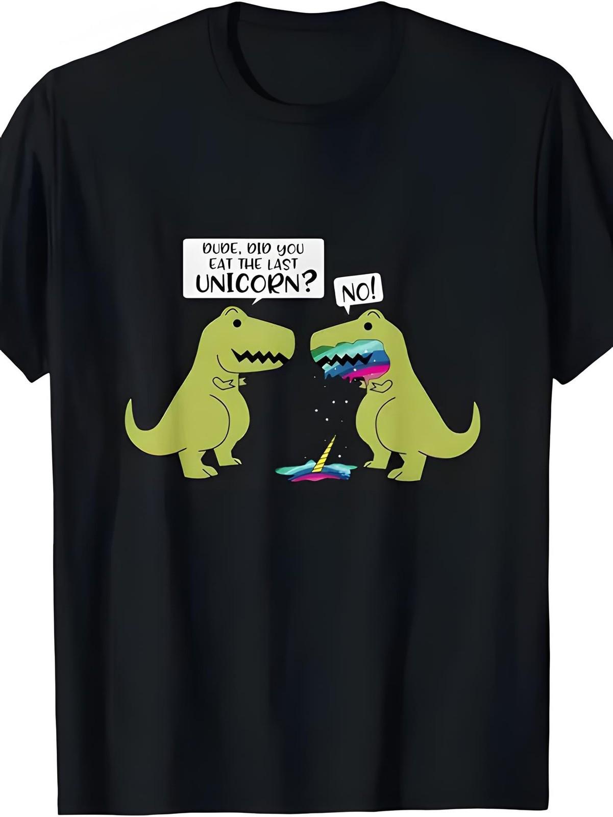 Funny Dude Did You Eat The Last Unicorn Dinosaur & Unicorn Graphic T-Shirt - T S