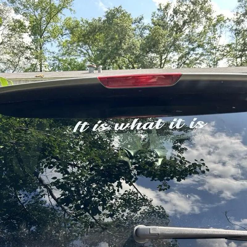 “It is what it is”Premium Quality Side Windshield Banner Decal Sticker  Enhance Your Car's Style and Visibility with the decals