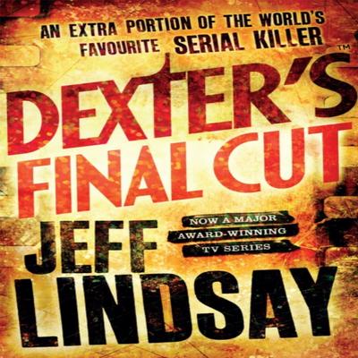 Dexters Final Cut by Jeff Lindsay Paperback Book 9781409109167