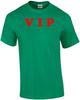 V I P Shirt