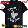 Vintage Squirrel Lover Squirrel Whisperer Gift Unisex T-Shirt
