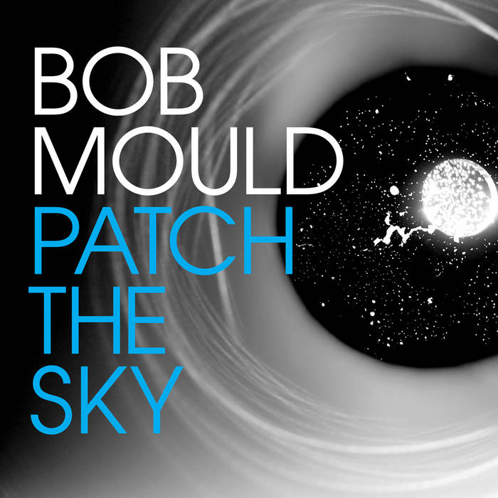 

LP Record BOB MOULD - Patch The Sky MRG580 Merge Records 2016 US Rock