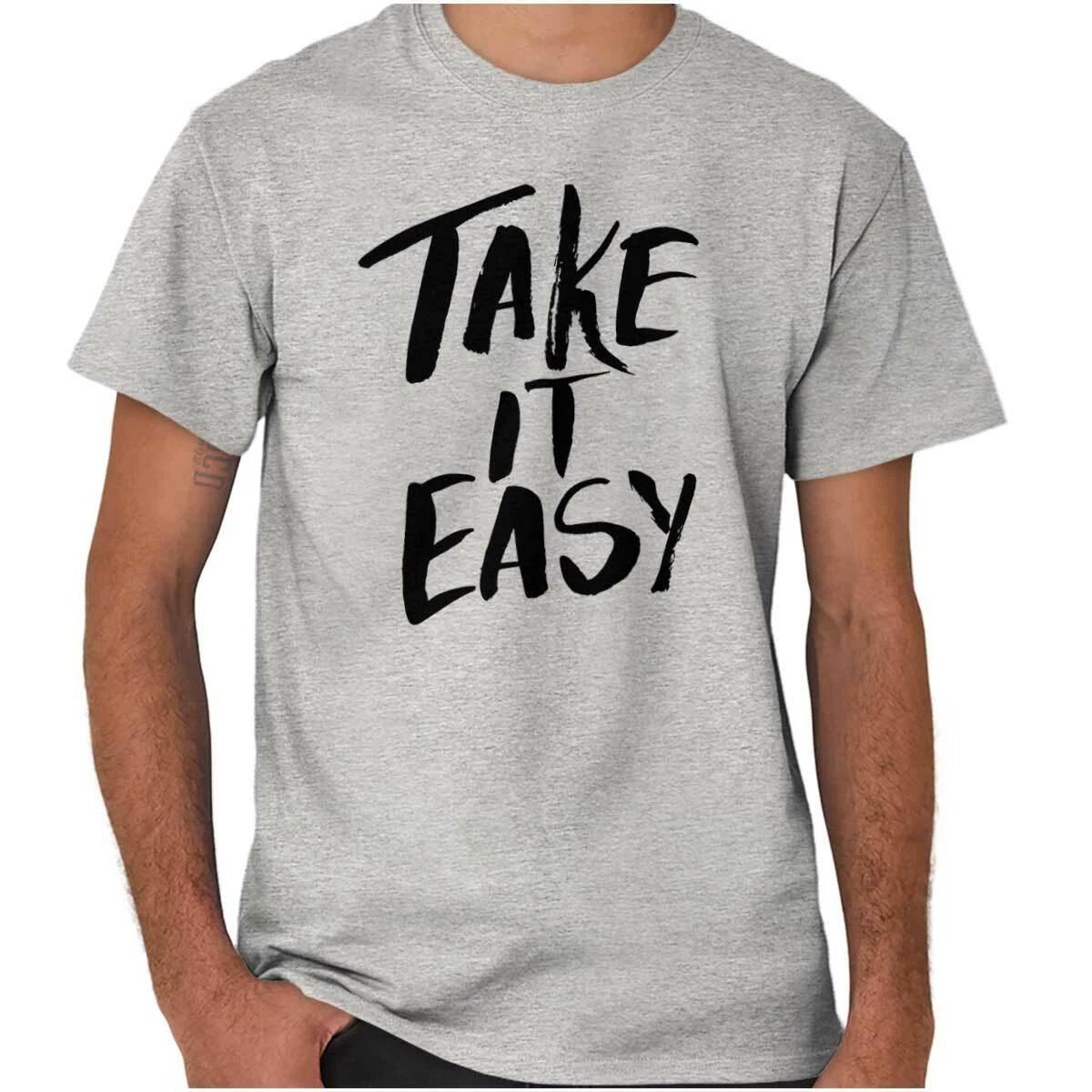 Take It Easy Cute Inspiring Relax Good Vibes Womens or Mens Crewneck T Shirt Tee XXL