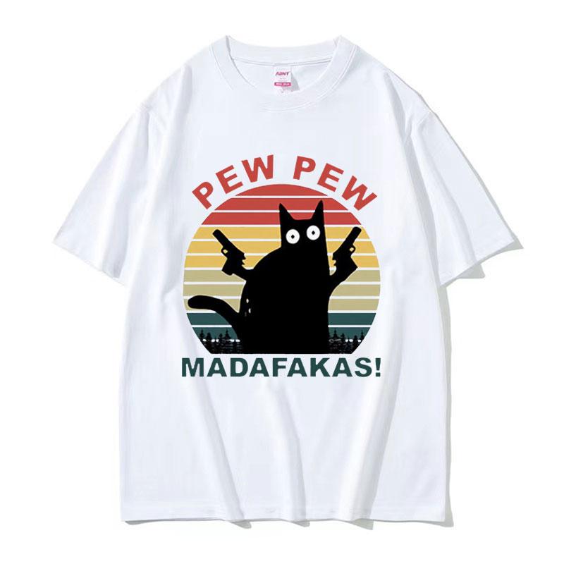 Pew Pew Madafakas Cute Cat Funny Cats Lovers Meme Tee Shirt Men Women Harajuku Clothing Tshirt Fashion Aesthetic Cotton T Shirt