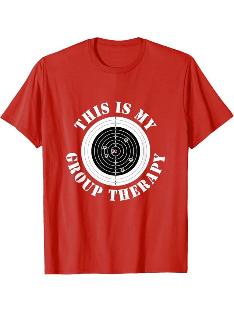 This Is My Group Therapy Funny Gun Range Target Shooting TShirt 100 Cotton ONeck Short Sleeve Summer Casual Unisexs Tshirt