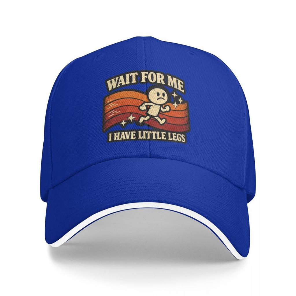 Baseball Caps Short Legs Jokes Memes Wait For Me, I Have Little Legs Trendy Customized FeUnisex Unisex Casual Summer Hats
