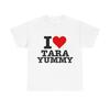 Ich liebe Tara Yummy Shirt | Tara Yummy Merch