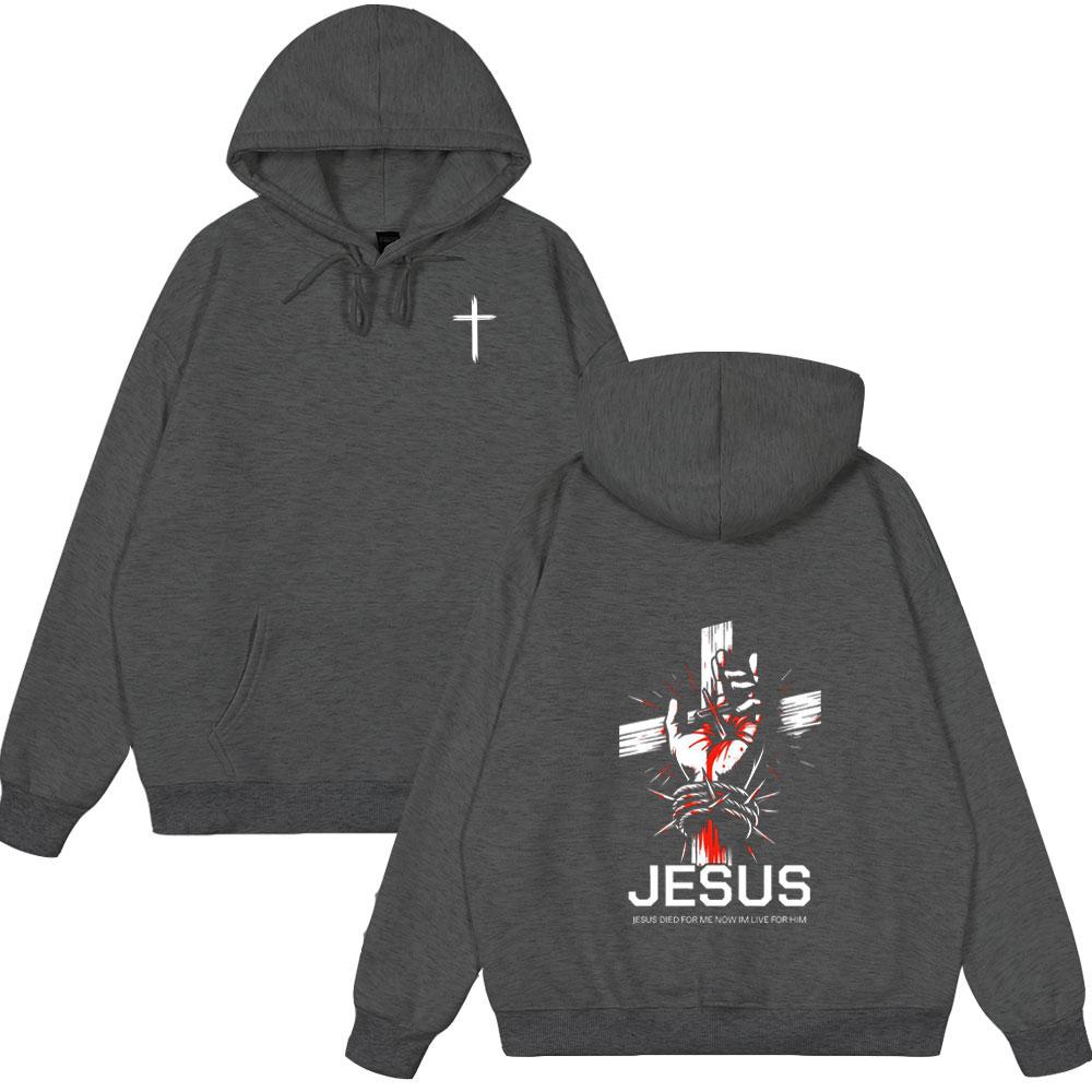Christian Jesus Died for Me Now Im Live for Him Bible Verse Hoodies Women Clothing Fashion Harajuku Sweatshirts Fleece Pullovers