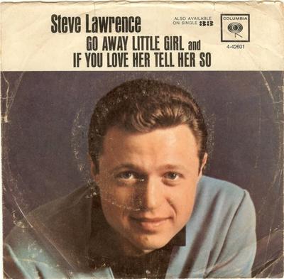 7inch Record STEVE LAWRENCE - Go Away Little Girl 442601 Columbia 1962 US Pop Used