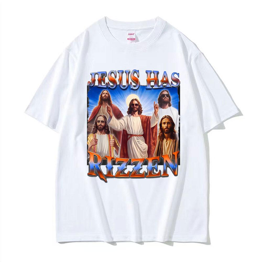 Funny Jesus Has Rizzen Graphic Tshirts Men Women Fashion High Quality Hip Hop Trend T Shirts Comfort Oversized Hot Sale Tshirt