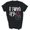 I Am 49 Plus 1 For A 50th Birthday 50 Years Old Unisex Shirt Gift