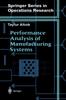The Performance Analysis of Manufacturing Systems Book
