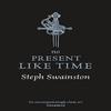 No Present Like Time by Steph Swainston Paperback Book 9781473221833