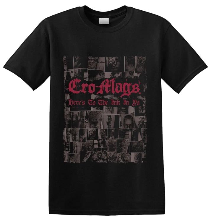 CRO-MAGS - Here s To The Ink In Ya T-Shirt 4XL