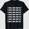 67 Write Lines Six Seven 7endy 6 7endy 67 Meme Funny 6 7 T-Shirt